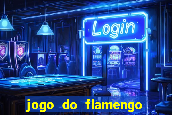 jogo do flamengo ao vivo multicanais